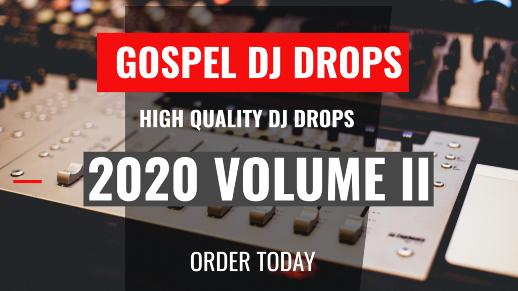 Gospel Dj Drops 2020 - Volume II