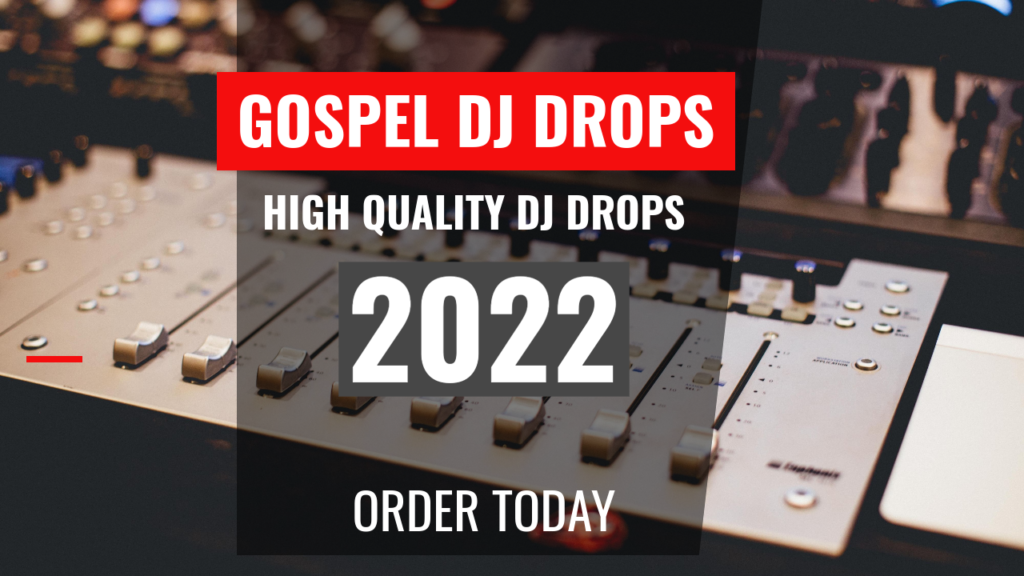 Gospel Dj Drops 2022