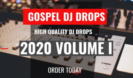 Gospel Dj Drops 2020 Volume I