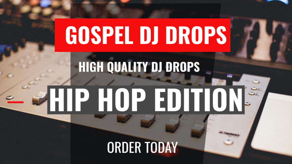 Gospel Dj Drops - Hip Hop Edition